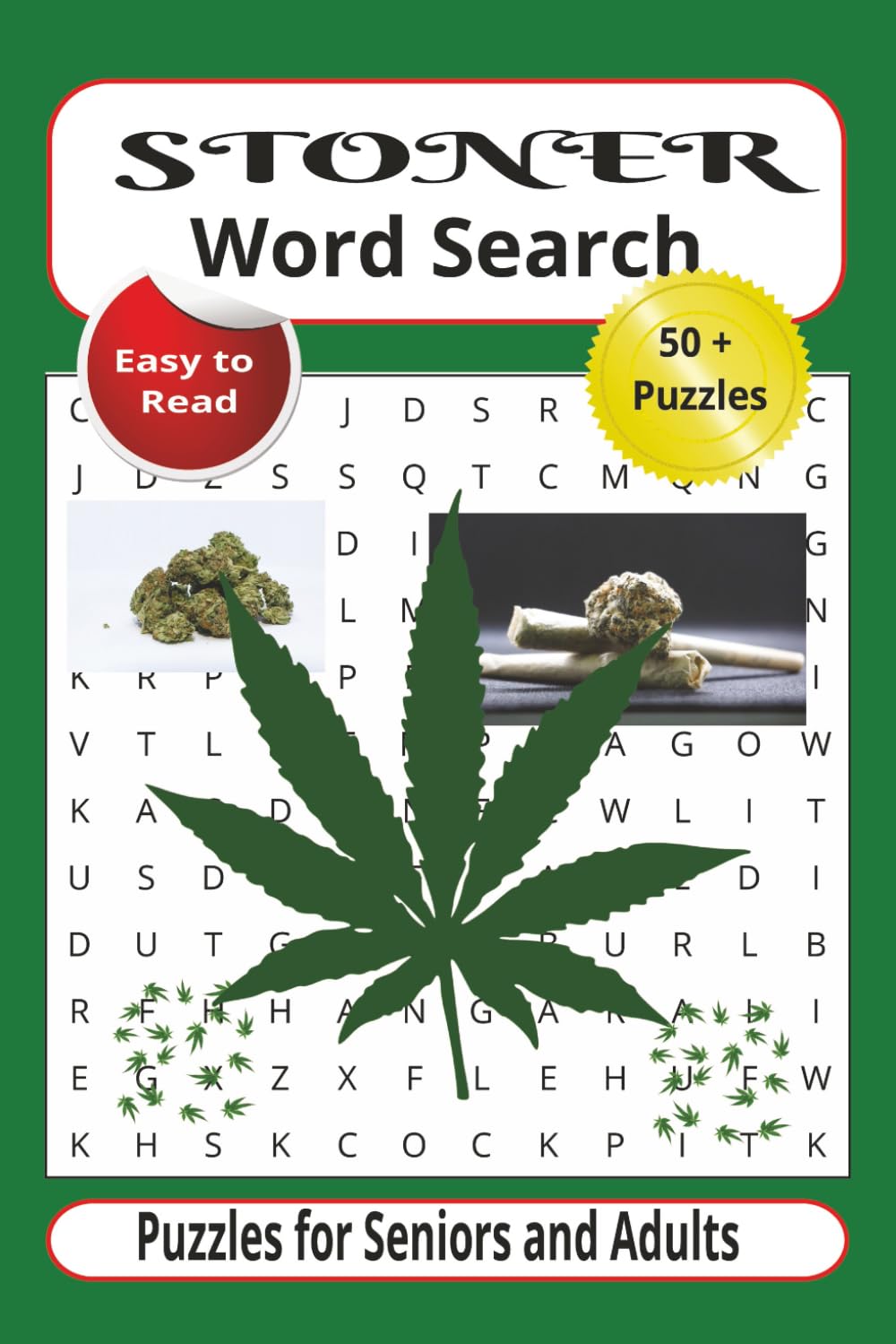 Stoner Word Search Puzzle Book: Word Searches with Easy to Read Print about Stoners, Marijuana, Weed and More | 6x9 inches, 110 pages | 50+ Puzzles... Gift for Vacations, Holidays and Free Times