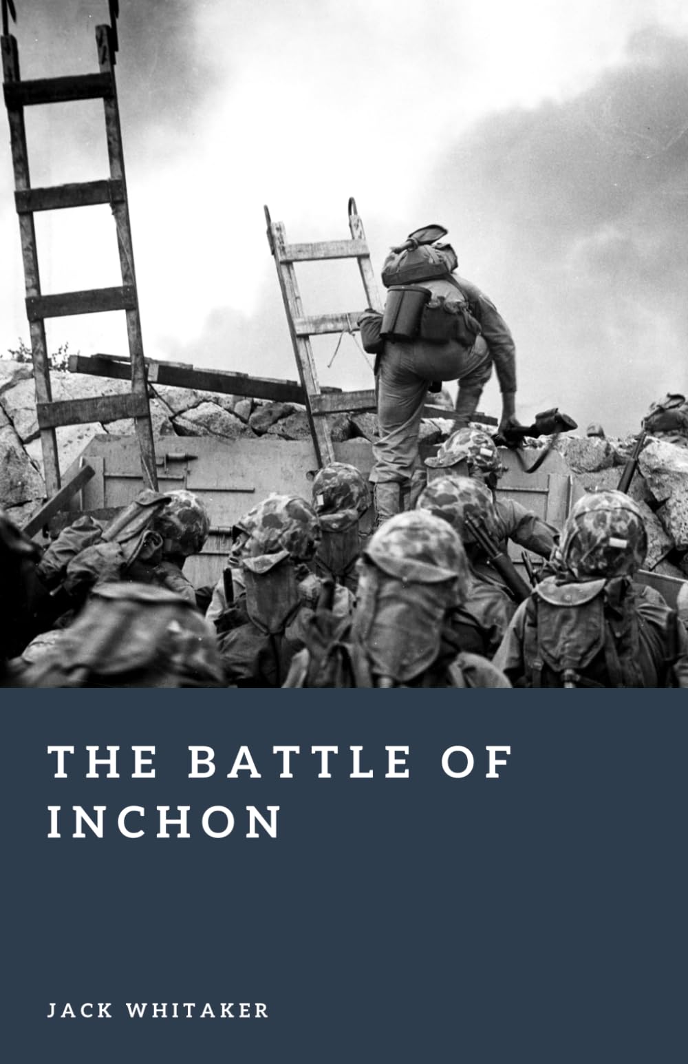 The Battle of Inchon: MacArthur’s Gamble That Reversed the Korean War (Forgotten Battles)