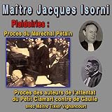 Plaidoirie des auteurs de l'attentat du Petit Clamart contre le président Charles de Gaulle le 22 août 1962, pt. 2 (Janvier - Mars 1963)