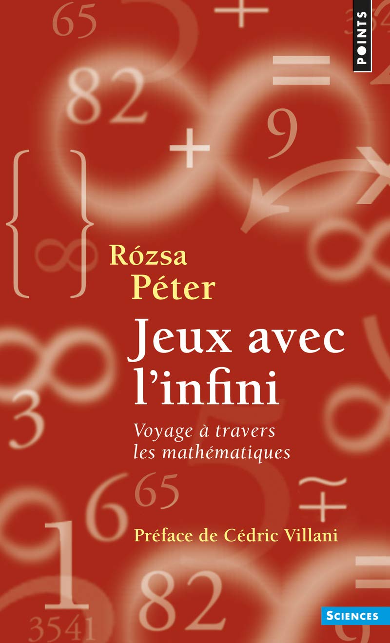 Jeux avec l'infini: Voyage à travers les mathématiques