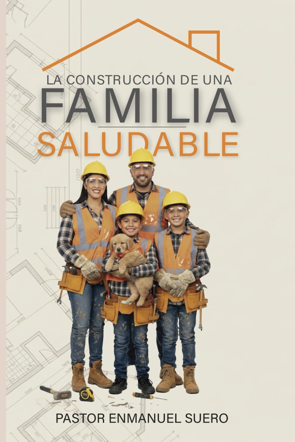 La construcción de una familia saludable