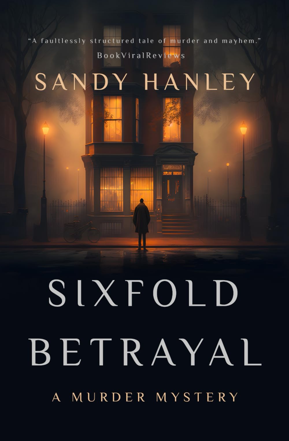 Sixfold Betrayal: A Murder Mystery