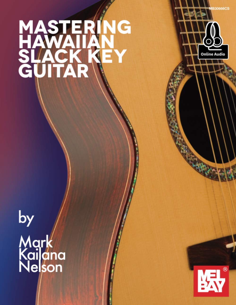 Mastering Hawaiian Slack Key Guitar