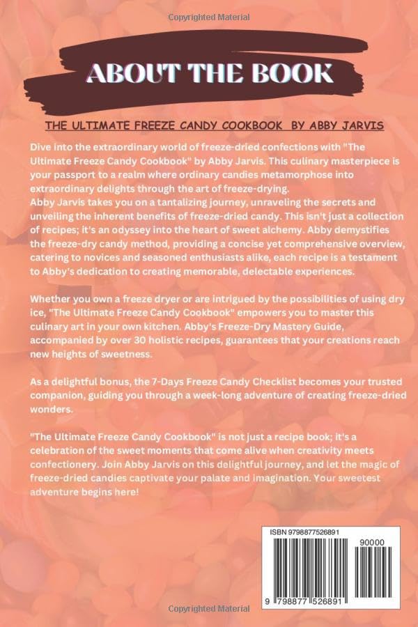 Miniatura 2 de THE ULTIMATE FREEZE CANDY COOKBOOK 30+ Sweet Alchemy for Nurturing Bonds Through Freeze-dried Bliss