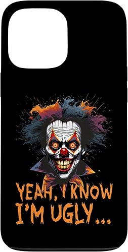 iPhone 13 Pro Max Divertida cita de payaso de Halloween Dibujo "sí, sé que soy feo" Funda
