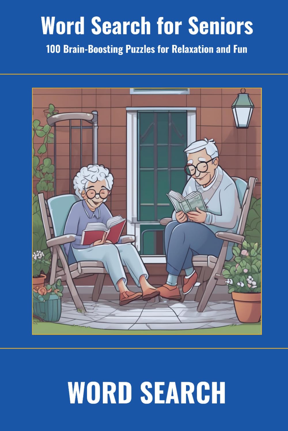 Word Search for Seniors: 100 Brain-Boosting Puzzles for Relaxation and Fun (SharpMind Press Seniors Puzzle Collection)