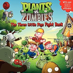 Plants vs. Zombies: The Three Little Pigs Fight Back
