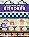 Quilts with Unique Borders: Extraordinary Border Finishes