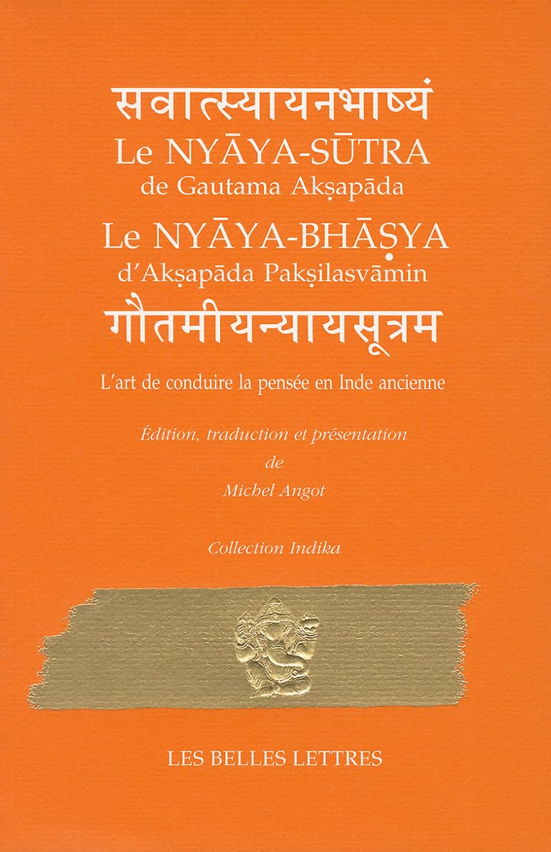 Nyâya-sûtra de Gautama et Nyâya-bhâsya : traité de philosophie indienne ancienne et logique