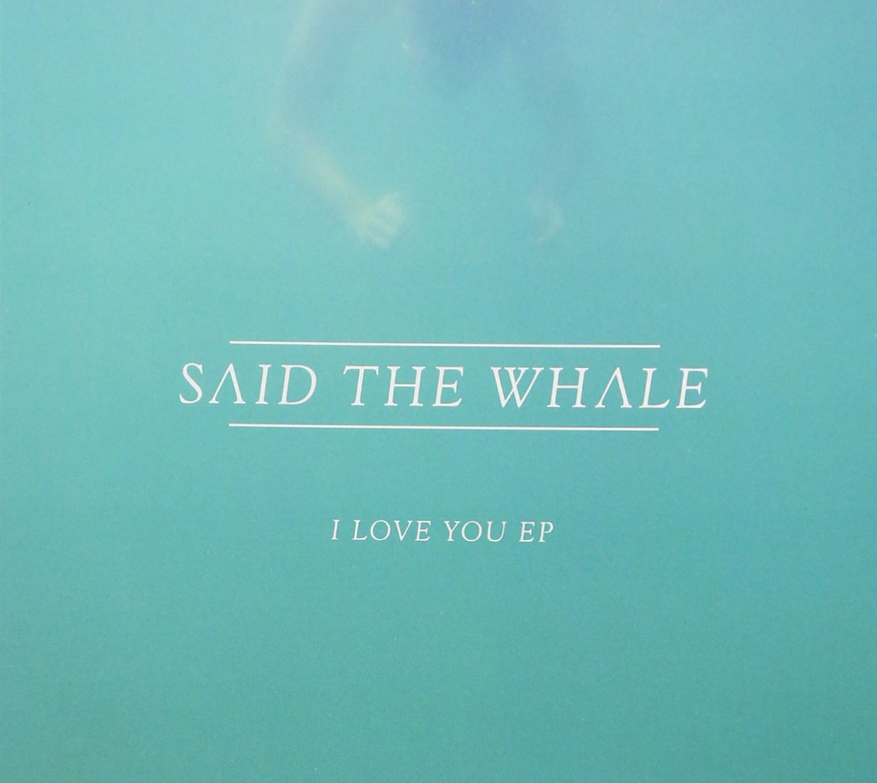 I Love You [Audio CD] Said the Whale; Tom Dobrzanski and Tyler Bancroft