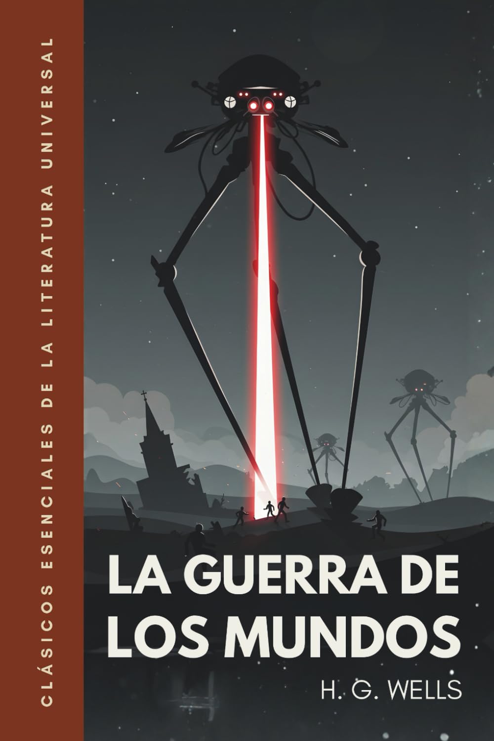 La guerra de los mundos: Traducción literal del original. Versión completa, no abreviada. Edición ilustrada