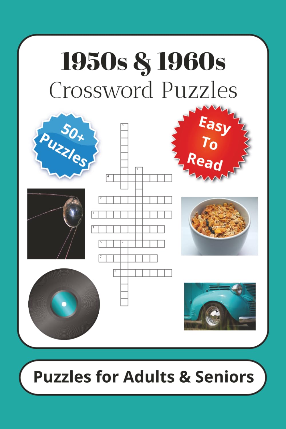 1950s & 1960s Crossword Puzzles: Crossword Puzzles with Easy to Read Print about 50s, 60s, Convenience Foods and More | 6x9 inches, 120 pages | 50+ Puzzles