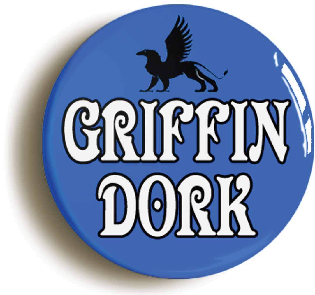 OzorathOzorath GRIFFIN DORK FUNNY GEEK WIZARD BADGE BUTTON PIN (Size is 1inch / 25mm diameter)