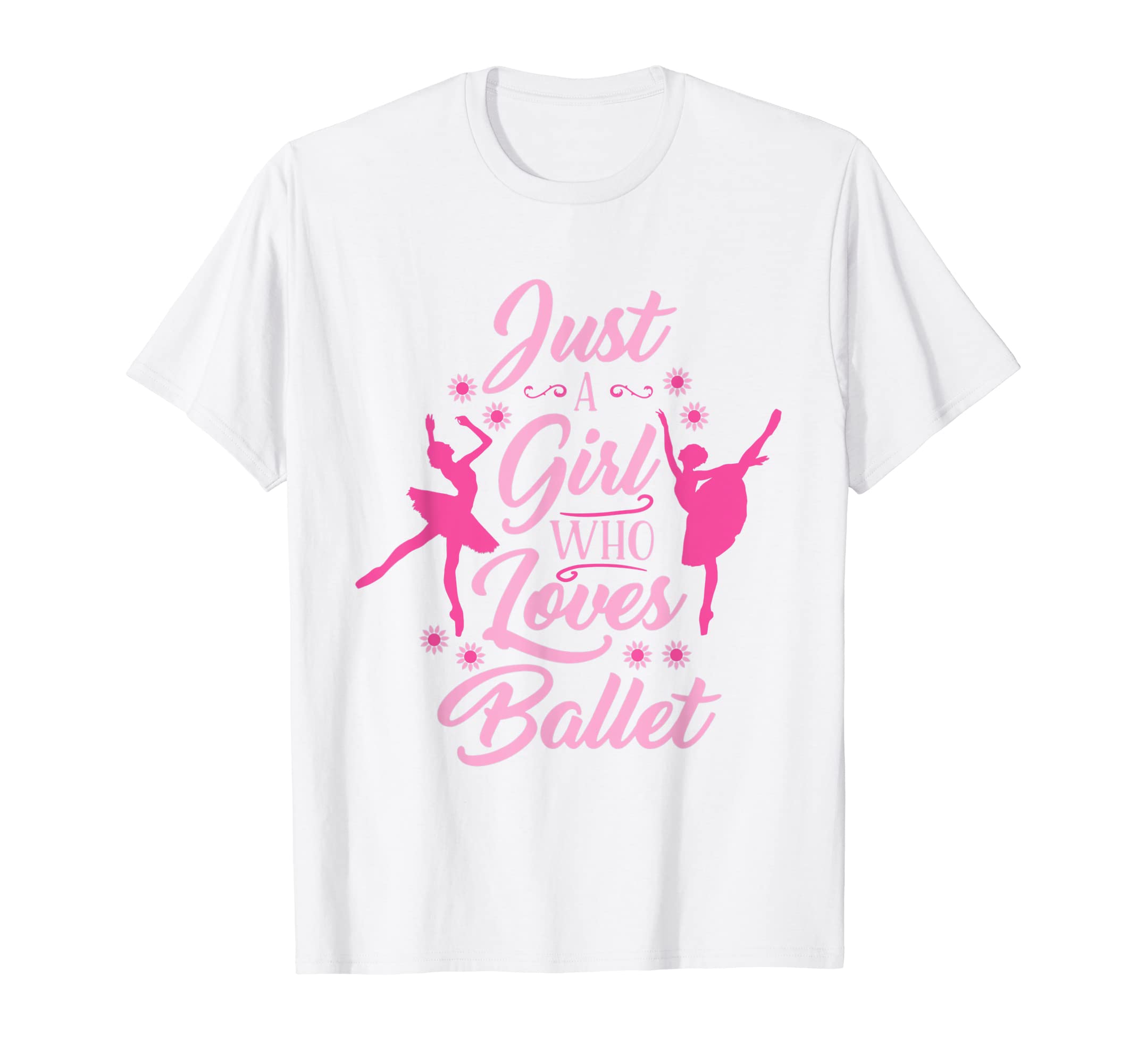 Just A Girl Who Loves BalletT-Shirt