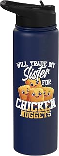 Will Trade My Sister For Chicken Nuggets Stainless Steel Insulated Water Bottle