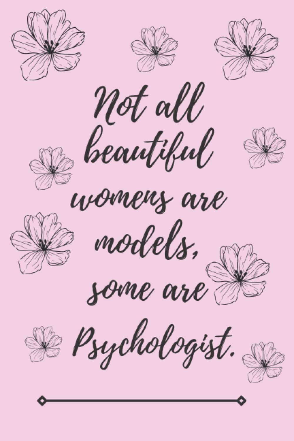 Psychologist notebook: Psychologist Notebook, Psychology Gifts, Psychology Gifts For Students,Psychology Graduation Gifts , psychologist notebook for girls