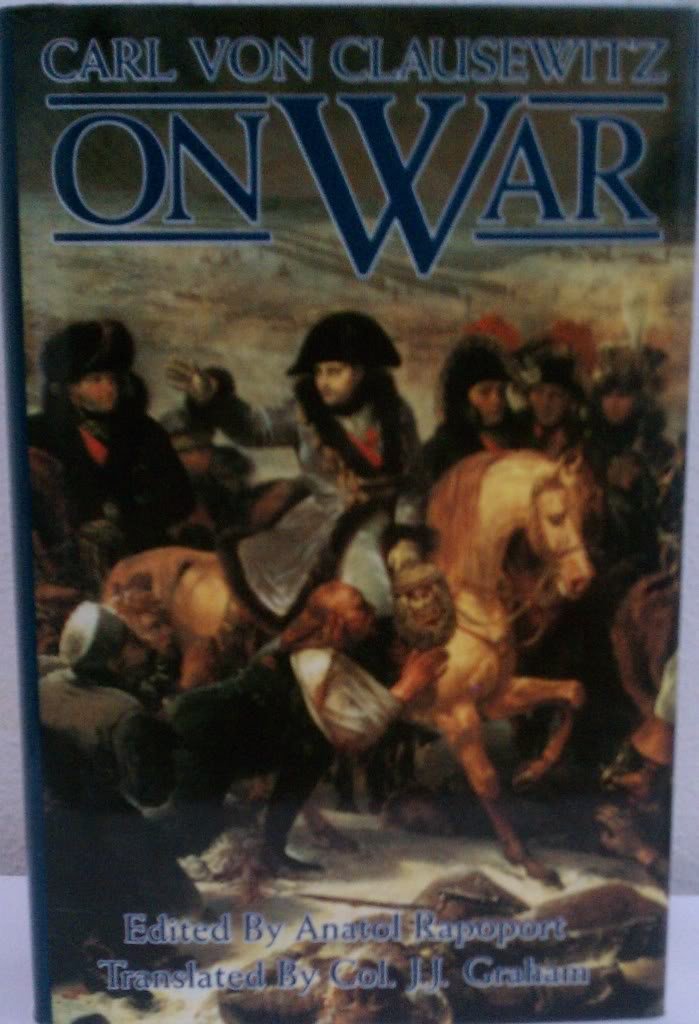 On War by Carl Von Clausewitz (translated by Col. J.J. Graham)