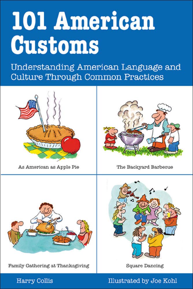 101 American Customs : Understanding Language and Culture Through Common Practices