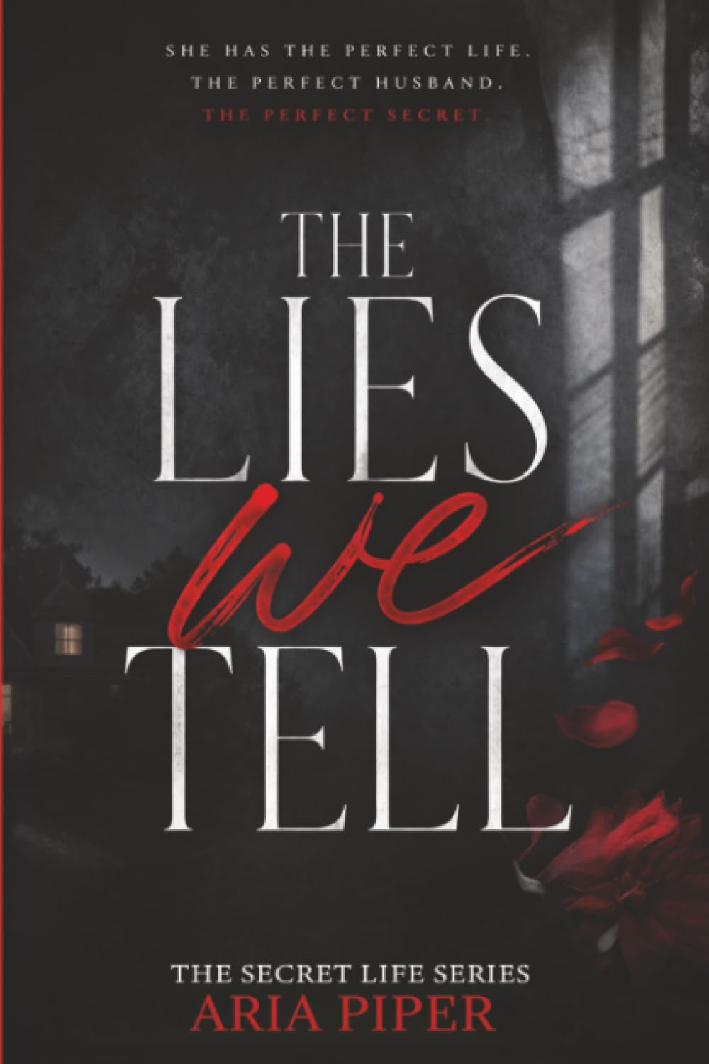 The Lies we Tell: Every Secret Has a Price: 1 (The Secret Life Series)