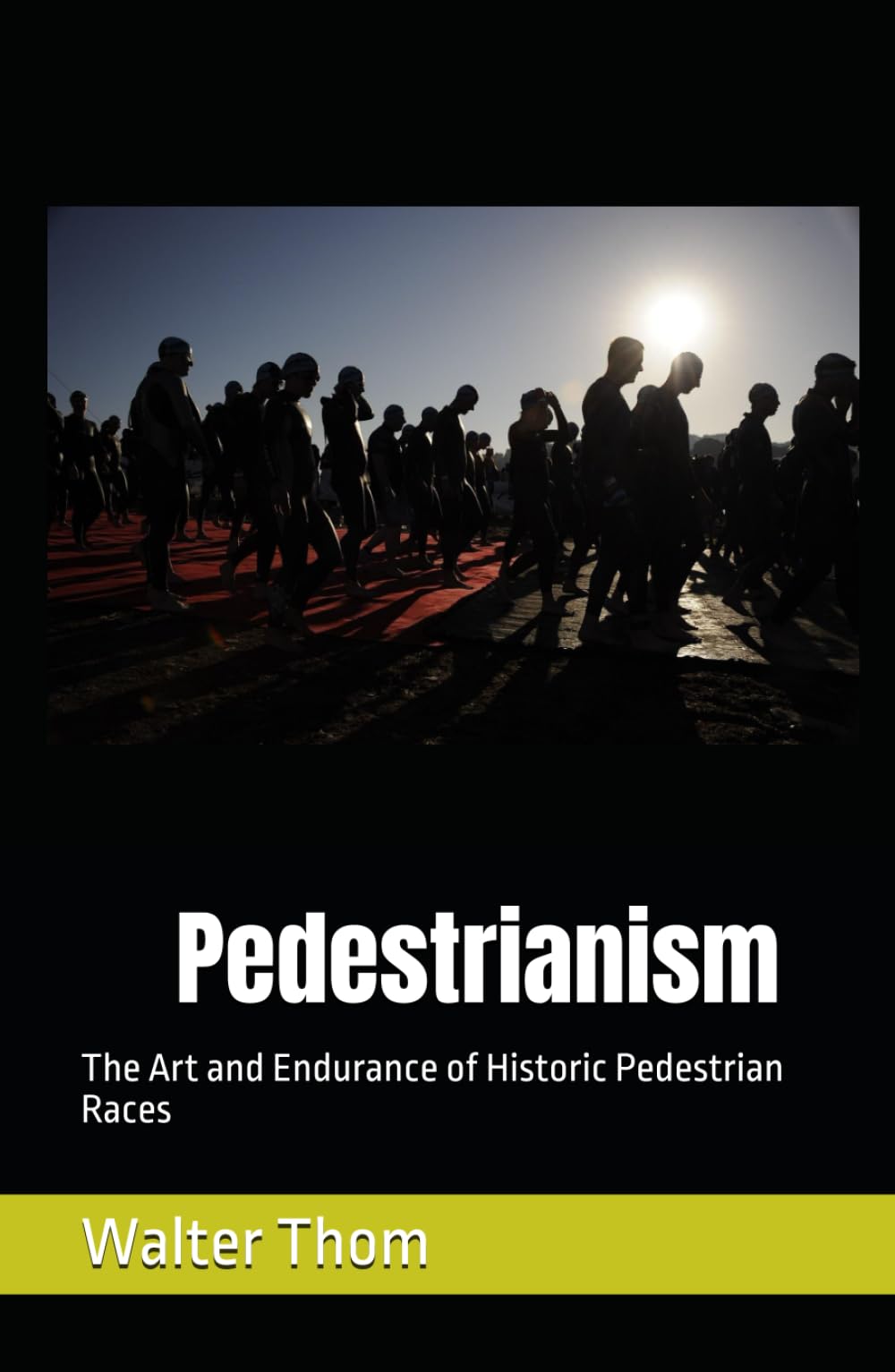 Pedestrianism: The Art and Endurance of Historic Pedestrian Races