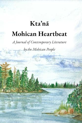 Kta&rsquo;n&atilde;: Mohican Heartbeat