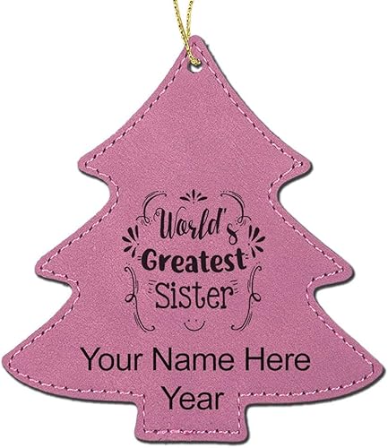 LaserGram Personalized Christmas Ornament, World's Greatest Sister, Faux Leather, Custom Laser Engraved Gift Idea (Tree Shape, Pink) Pink,Black With
