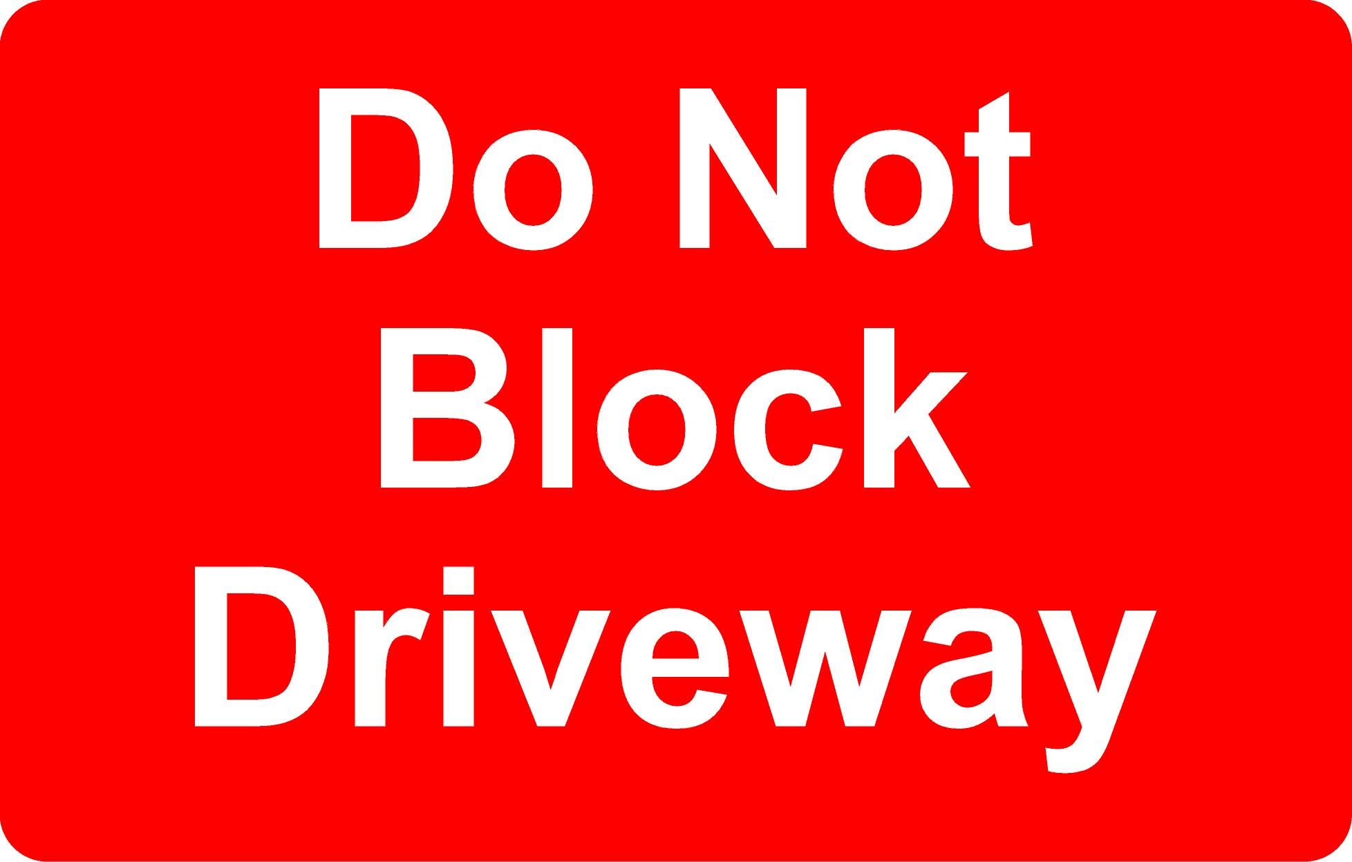 Do Not Block Driveway Correx Safety Sign 300mm x 200mm Red/White.