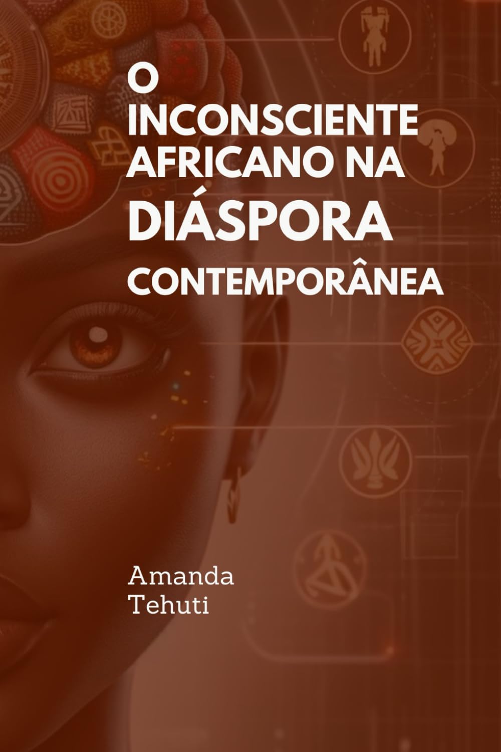 O Inconsciente Africano na Diáspora Contemporânea