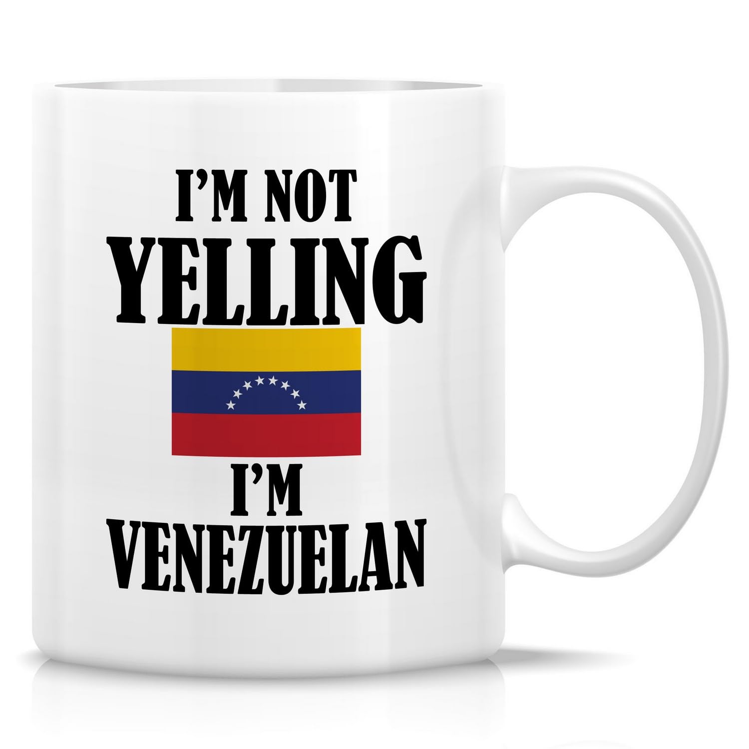 RetreezRetreez Funny Mug for Proud Venezuelans - I'm Not Yelling I'm Venezuelan - 11 Oz Ceramic Coffee Cups for Venezuelan Expats - Birthday, Holiday, Appreciation Gift for Venezuelan Friends, Coworkers, Dad