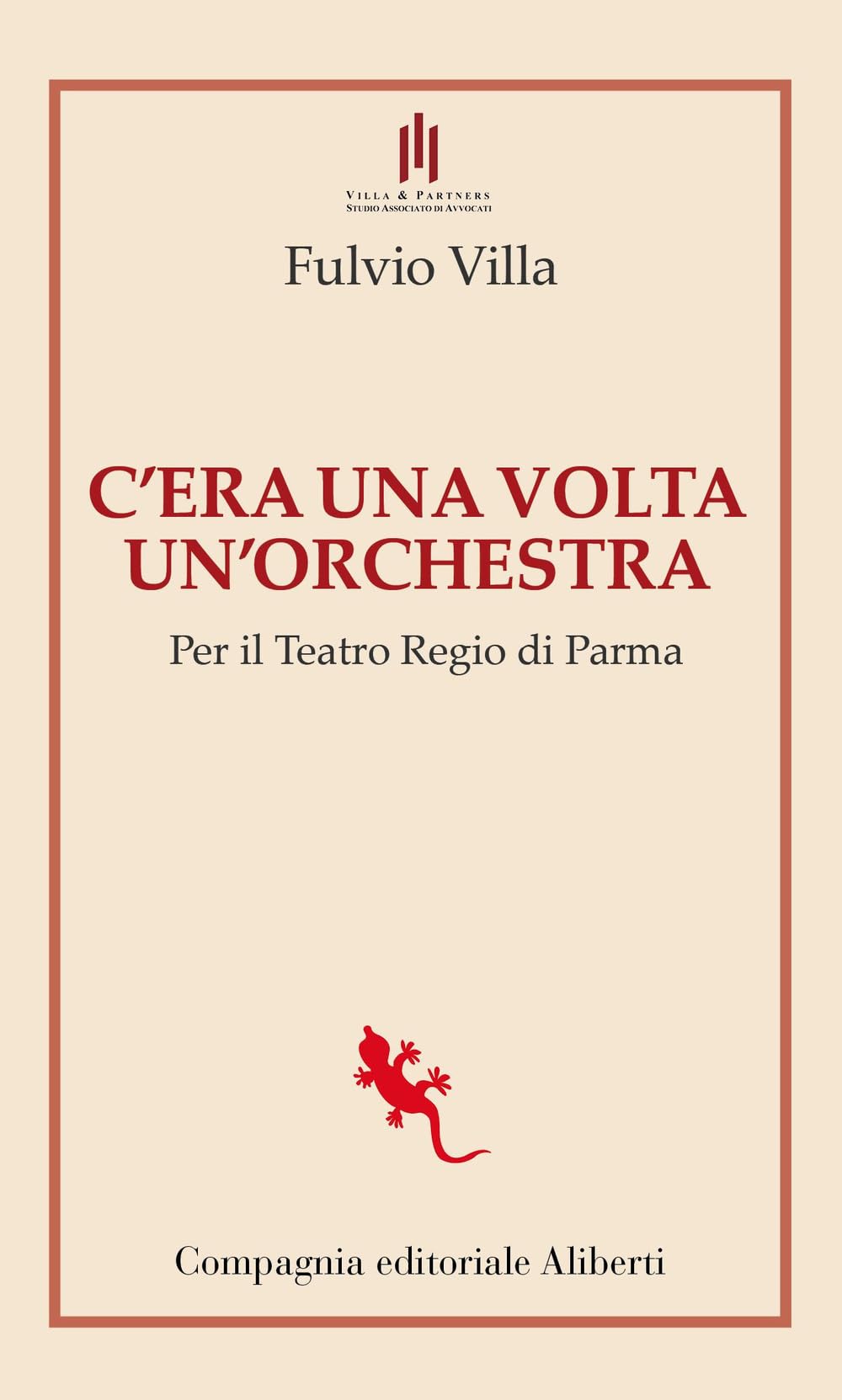 C'era Una Volta Un'orchestra. Per Il Teatro Regio Di Parma - 4