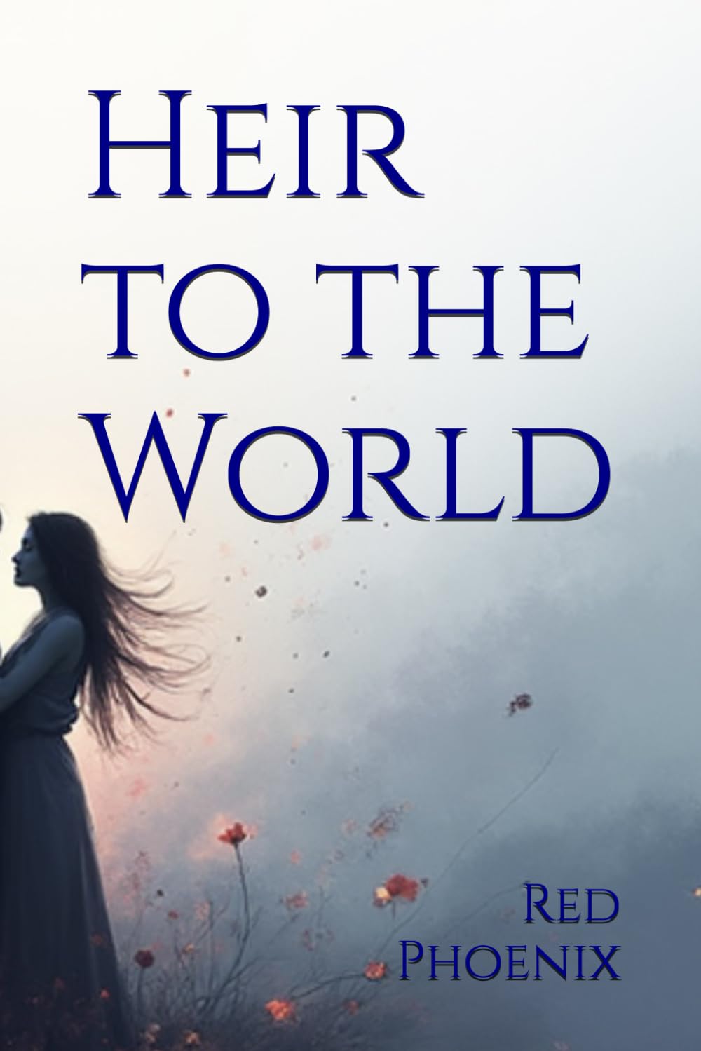 Heir to the World (Phoenix’s Stories)