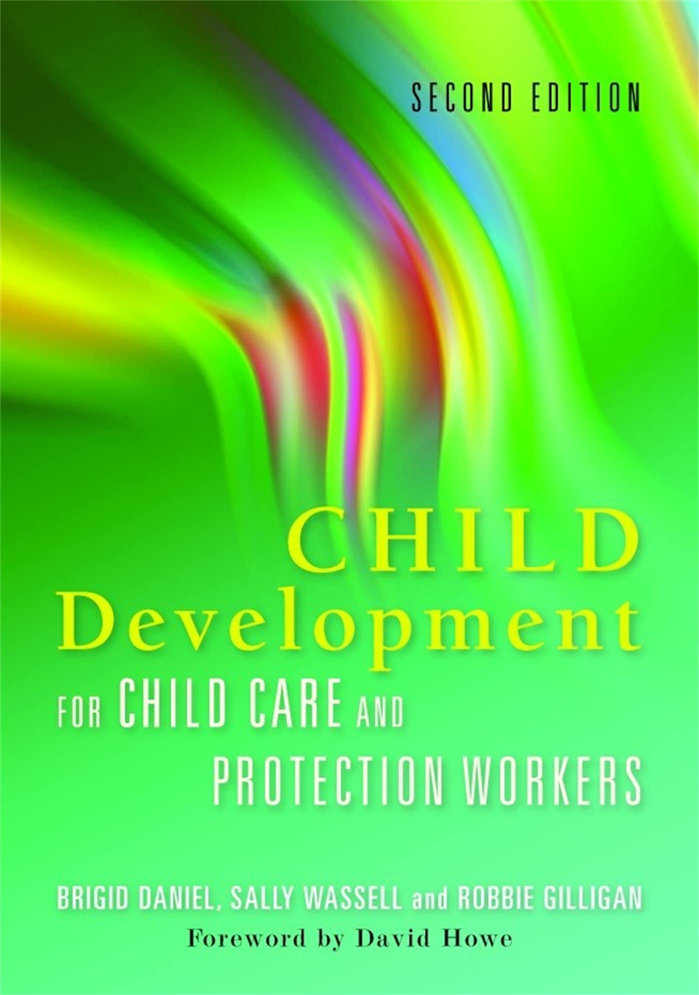 Child Development for Child Care and Protection Workers by Brigid Daniel