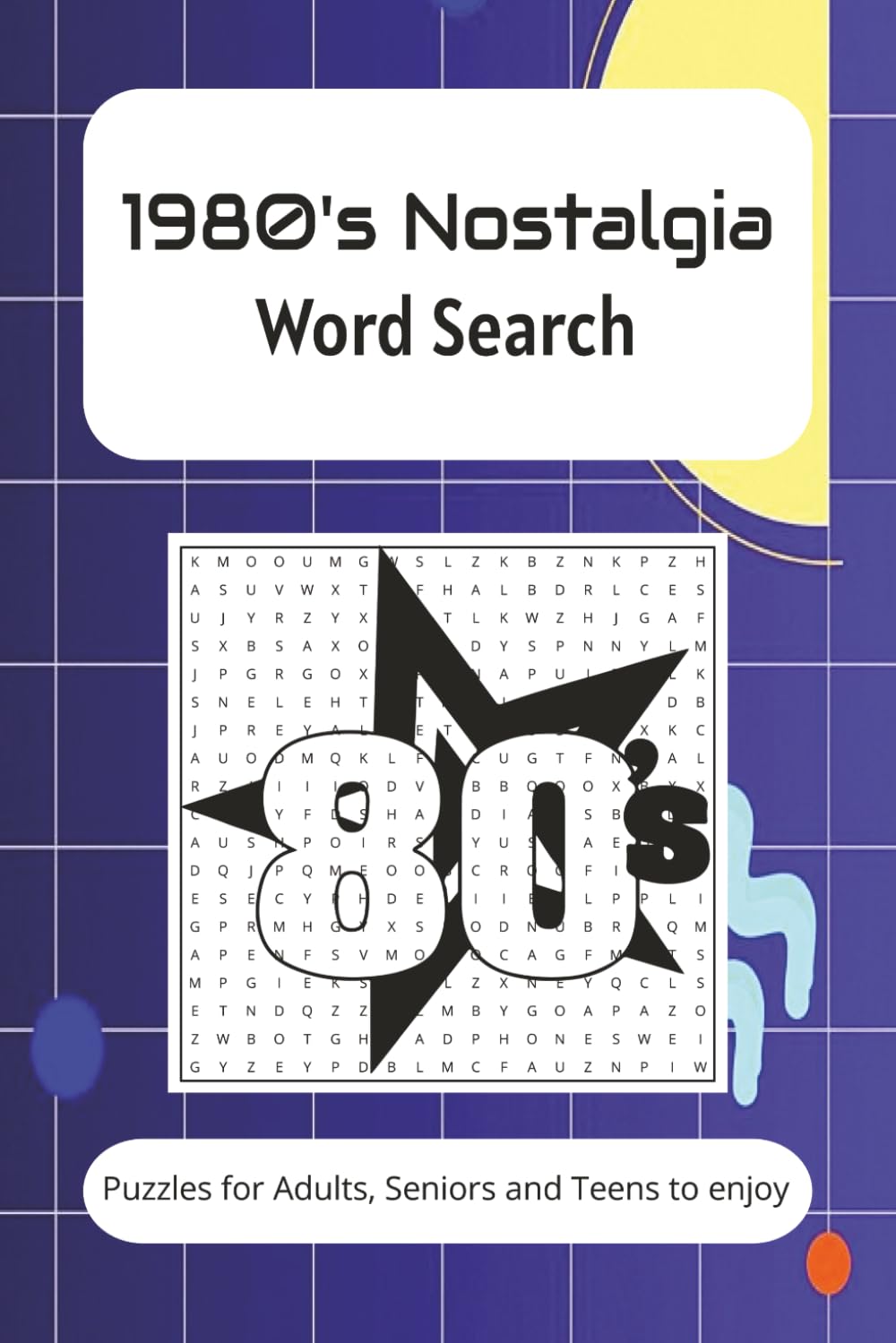 1980s Nostalgia Word Search Puzzle Book: Word searches with easy to read pring about 1980s pop culture, TV, slang and nostalgia