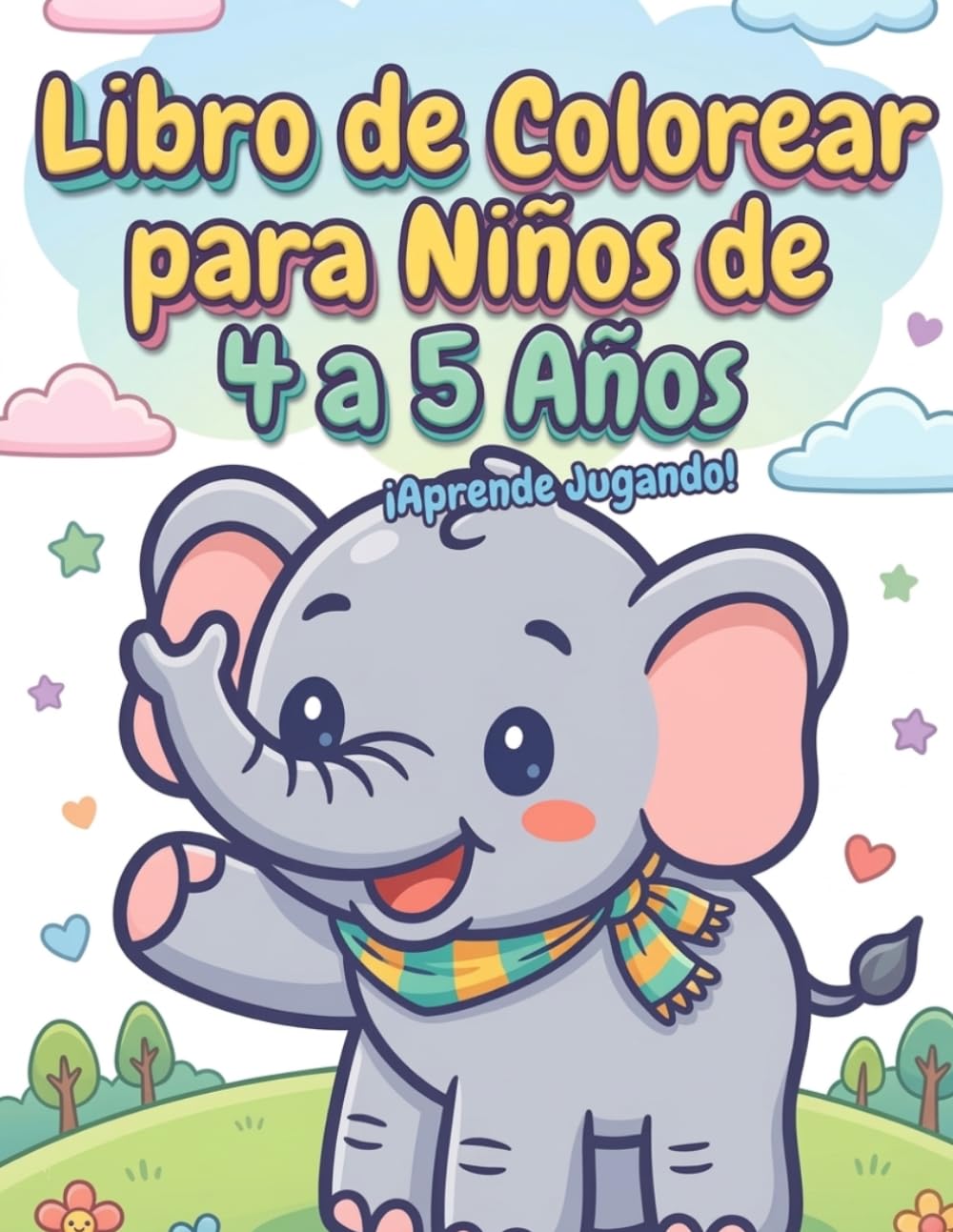 Libro para Colorear Animales Adorables: Para Niños de 4 a 5 Años: Dibujos Fáciles y Divertidos