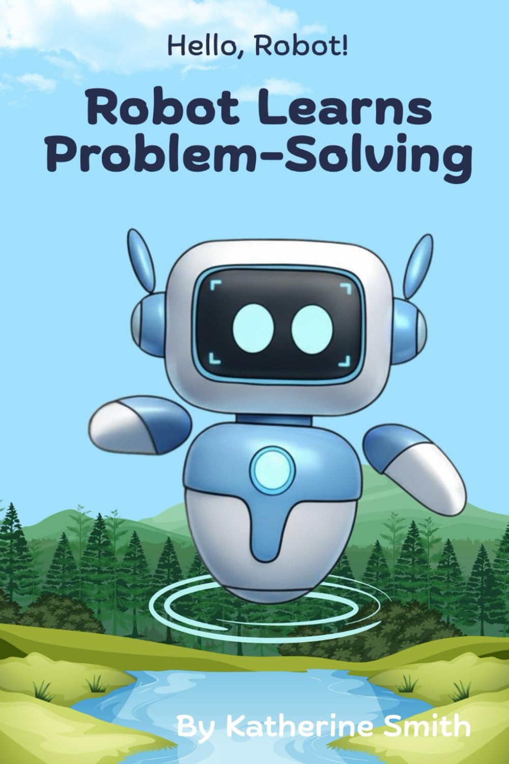 Robot Learns About Problem-Solving (Hello, Robot!)