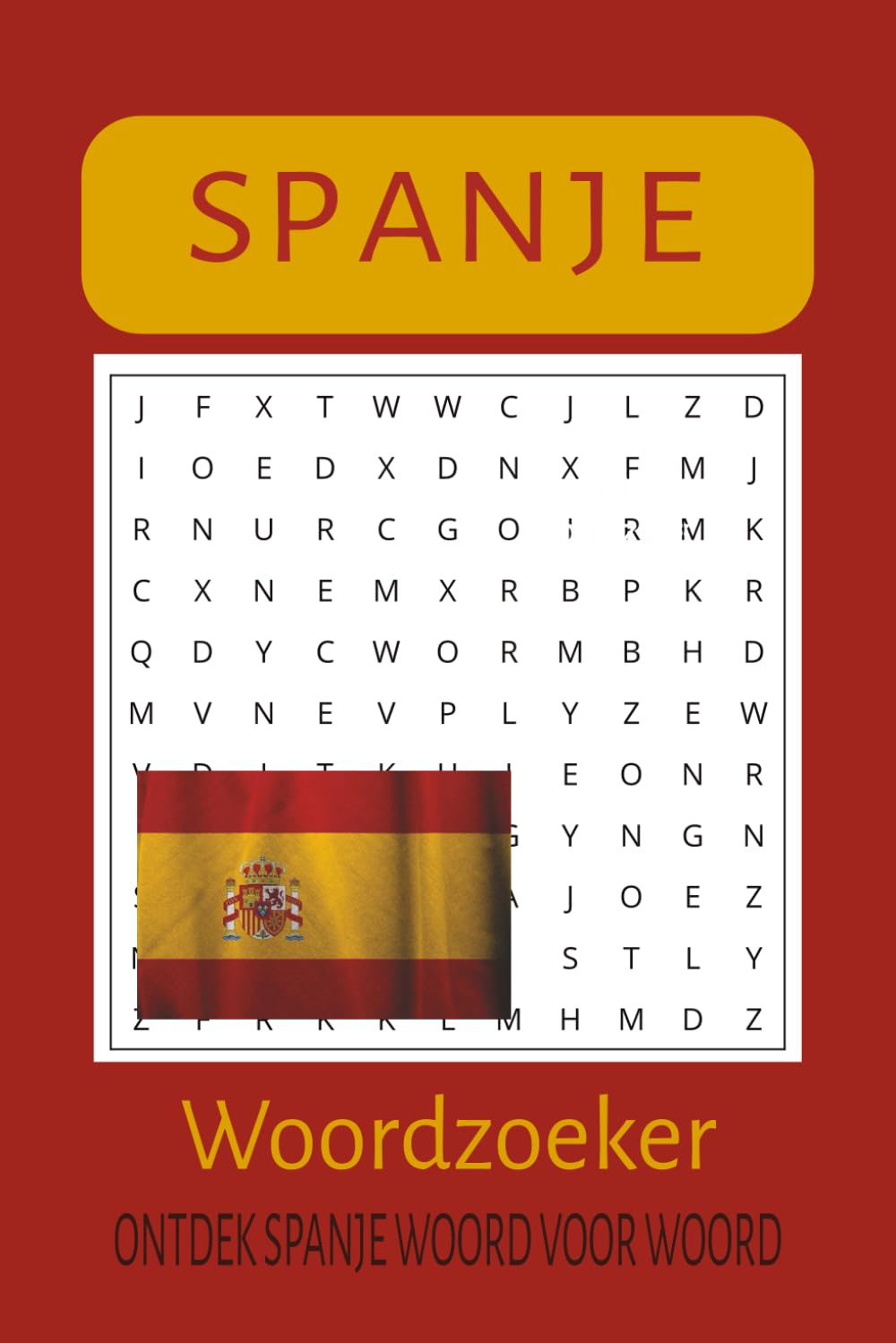 Woordzoeker Puzzelboek over Spanje: Ontspannend woordzoeker puzzelboek met Spaanse thema’s voor op reis of thuis