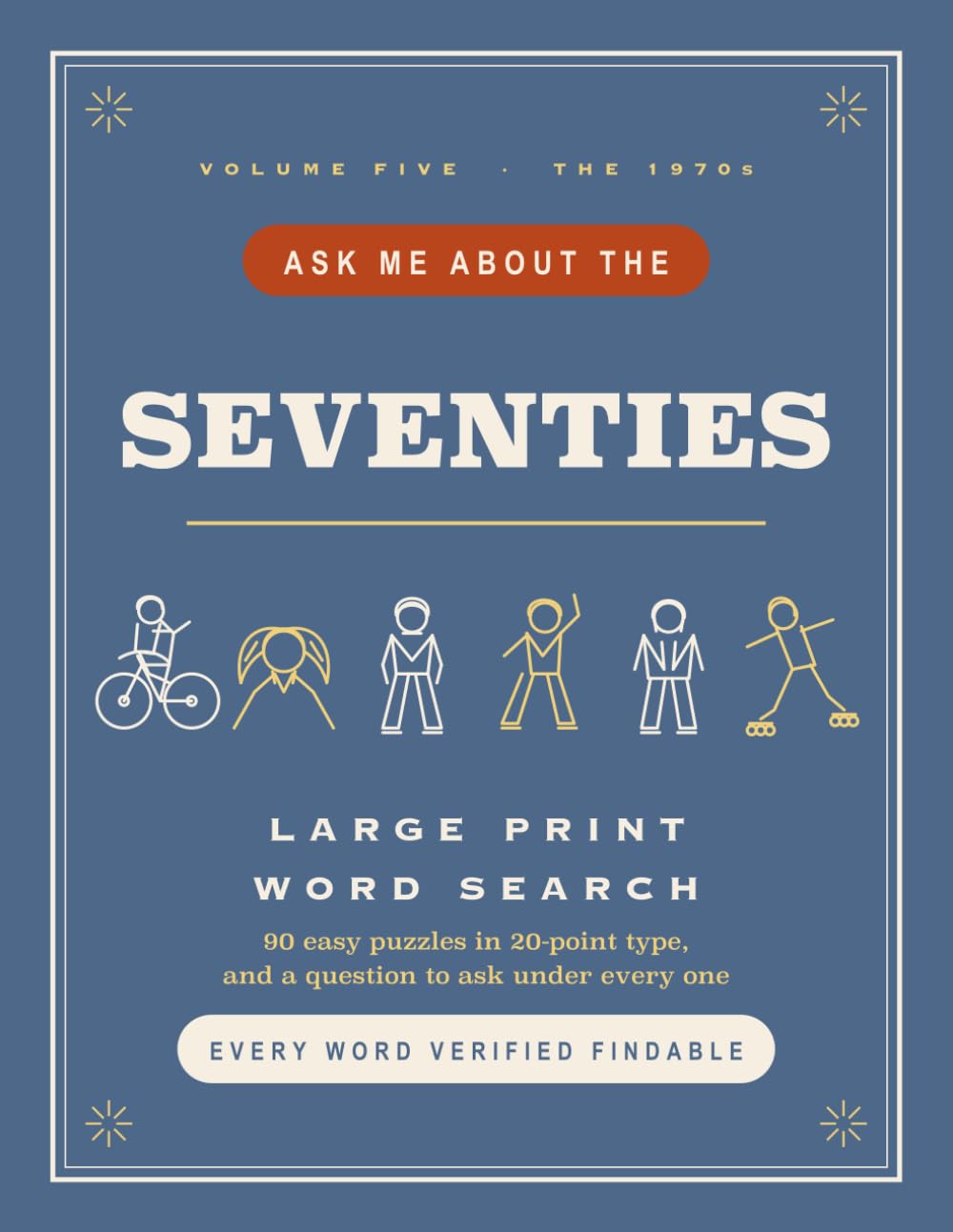 Ask Me About the Seventies, Volume 5: Easy Large Print Word Search for Seniors – 90 Jumbo-Print 1970s Word Search Puzzles in 20-Point Type, Nostalgia ... Starter on Every Page – Puzzle Book