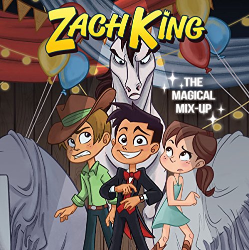 Zach King: The Magical Mix-Up Audiobook By Zach King cover art