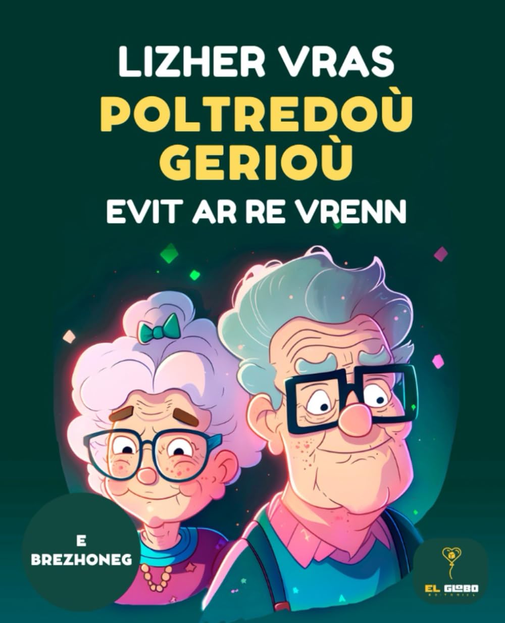 150 POLTREDOÙ GERIOÙ EVIT AN DENKOZH – LIZHER BRAS | MOTS MÉLÉS LETTRES GÉANTES | MOTS MÊLÉS EN BRETON | WORD SEARCH EN BRETON: Lizher bras ha sklaer ... entraîner la mémoire. Mots mêlés en breton.
