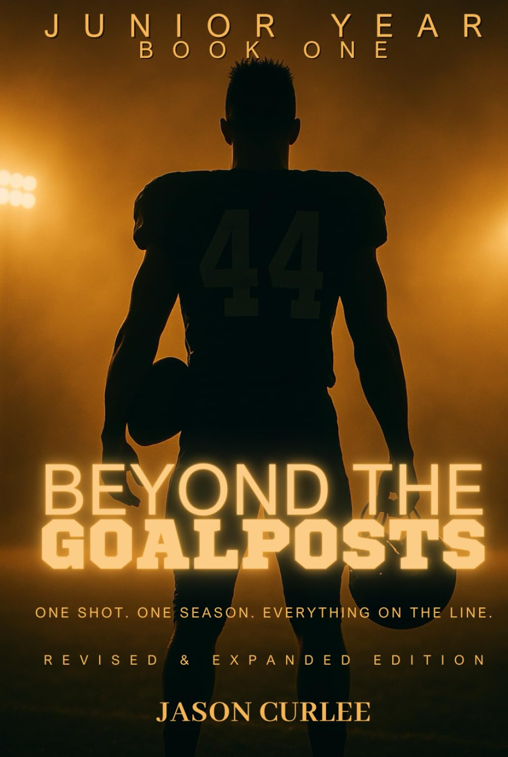 Beyond The Goalposts Book 1 - Junior Year (Beyond The Goalposts Universe)