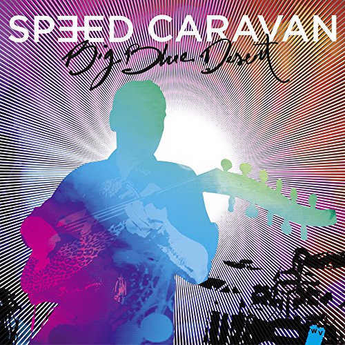 Speed Caravan Big Blue Desert Amazon Com Music