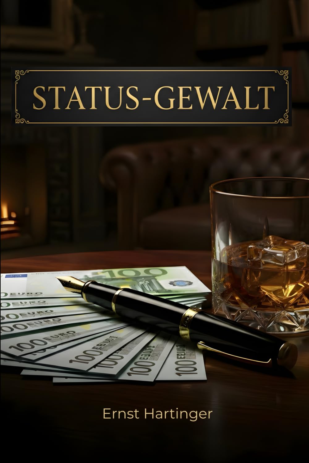 STATUS-GEWALT: Die geheimen Gesetze der sozialen Hierarchie, Dominanz und psychologischen Überlegenheit. Wie Sie Status-Hacks nutzen, um Macht zu gewinnen und Türen zu öffnen.