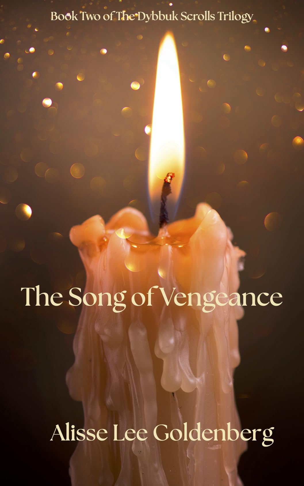 The Song of Vengeance: The Dybbuk Scrolls Book 2 (The Dybbuk Scrolls Trilogy)