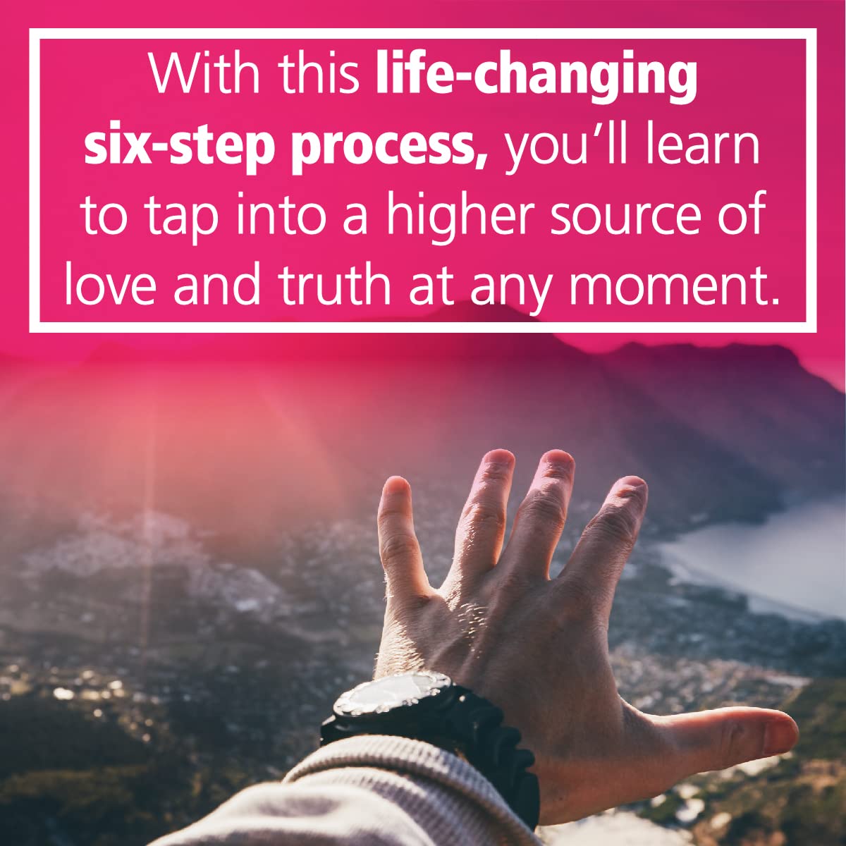 The Inner Bonding Workbook: Six Steps to Healing Yourself and Connecting with Your Divine Guidance
