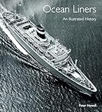Ocean Liners: An Illustrated History (English Edition)