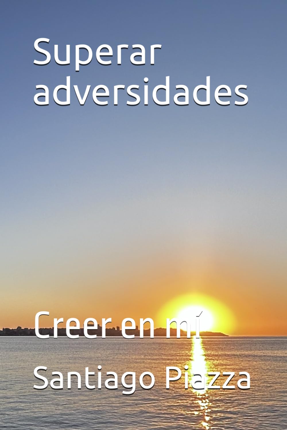 Superar adversidades: Creer en mí