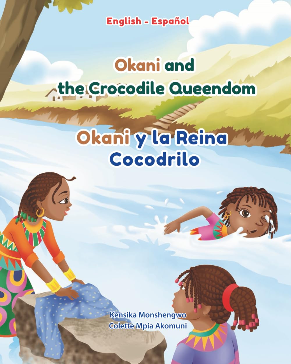 Okani and the Crocodile Queendom: A Bilingual English-Spanish Children’s Book: Perfect for raising bilingual children
