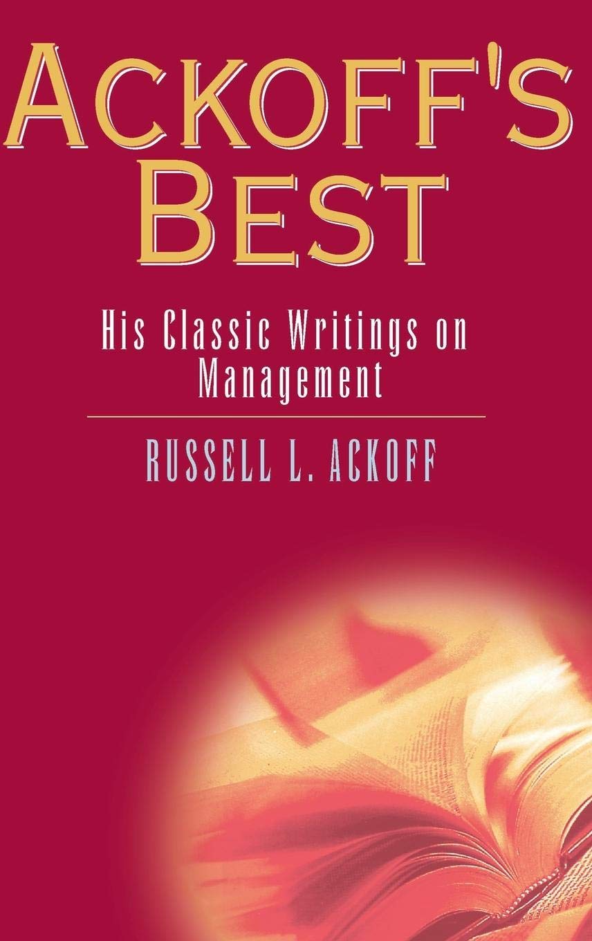 Ackoffs Best by Russell L. Ackoff HARDBACK 9780471316343