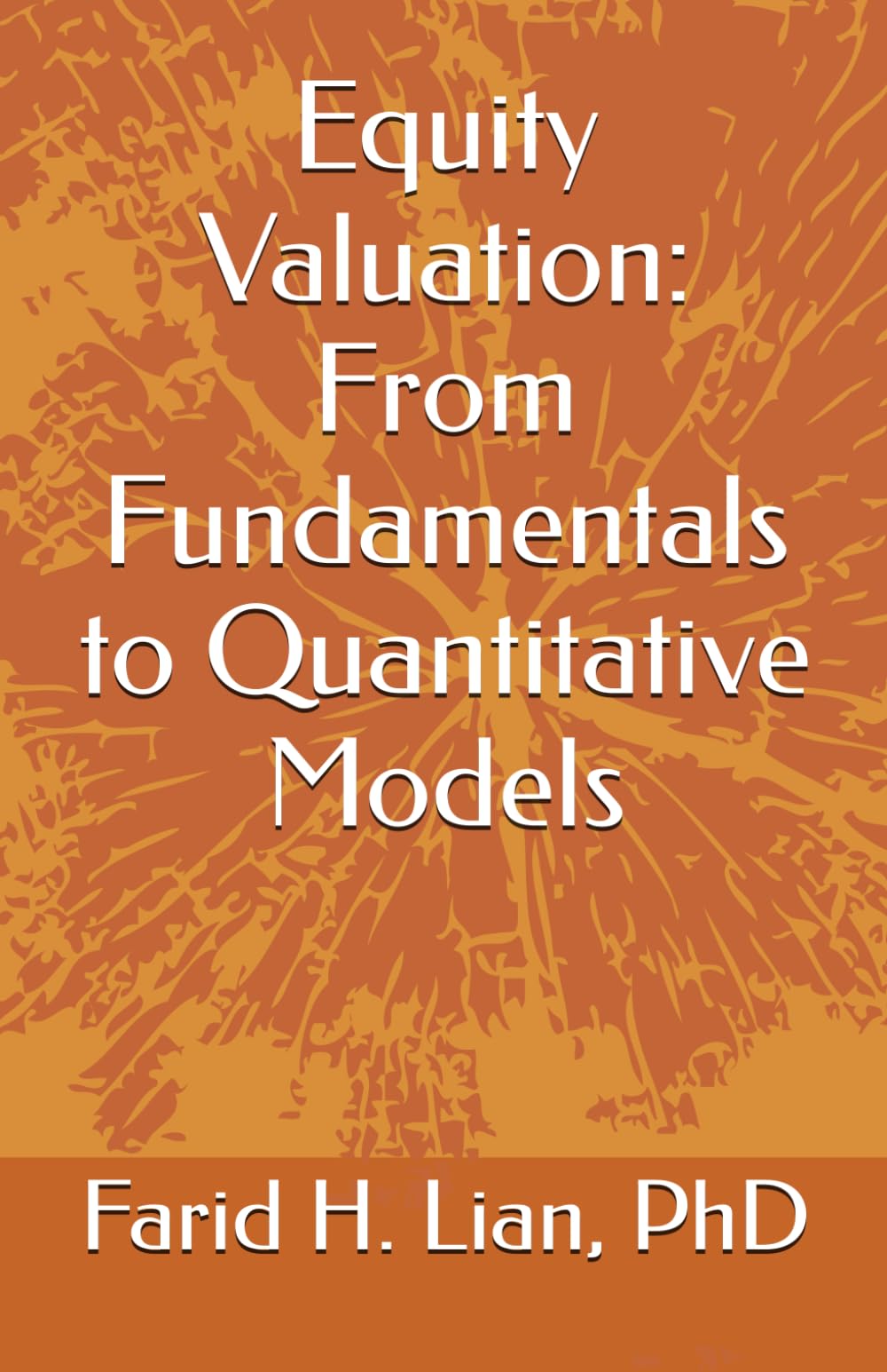 Equity Valuation: From Fundamentals to Quantitative Models