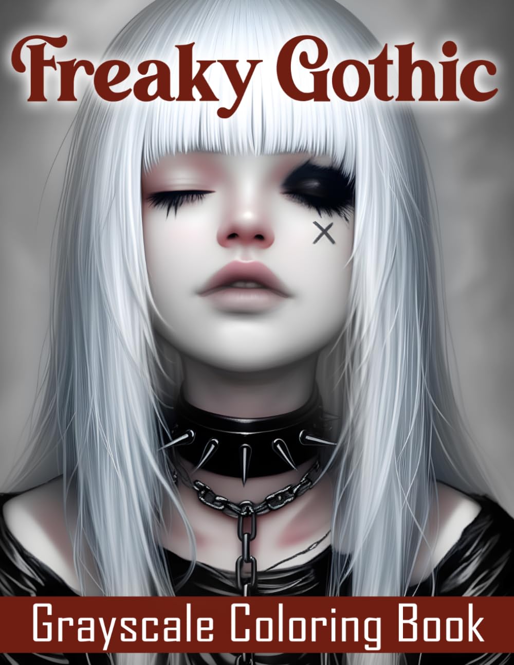 Freaky Gothic Grayscale Coloring Book: Dark Fantasy Grayscale Coloring Pages with Gothic Maidens, Eerie Settings and Mysterious Illustrations for Fans of the Macabre to Unwind
